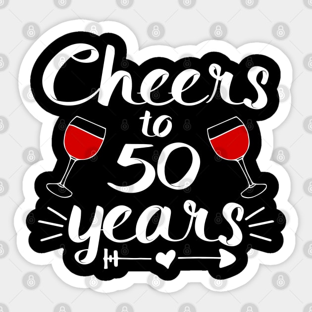 Cheers to 50 years Anniversary Gifts For Couple, Women and Men Sticker by shamyin